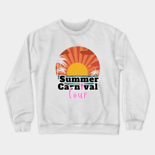 Summer Carnival Tour Crewneck Sweatshirt